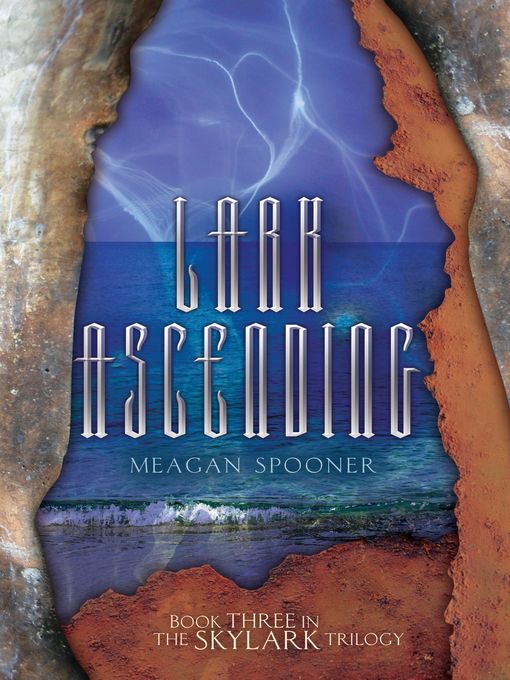 Title details for Lark Ascending by Meagan Spooner - Available